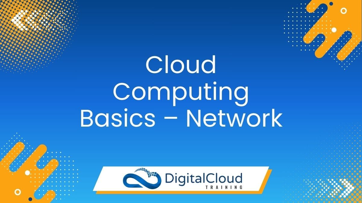 Cloud Computing Basics – Network
