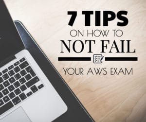 How to Pass your AWS exam