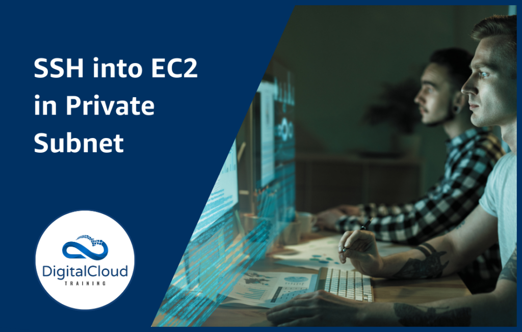 SSH into EC2 in Private Subnet