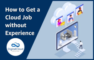 Cloud Jobs without Industry Experience