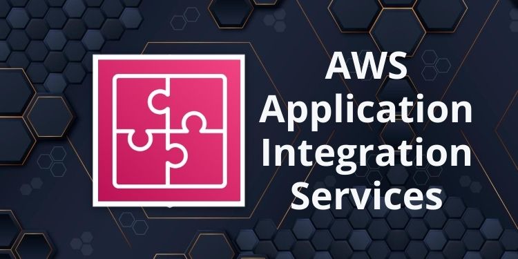 Amazon AWS Application Integration Services