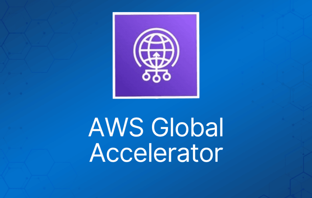 Amazon AWS Global Accelerator Services