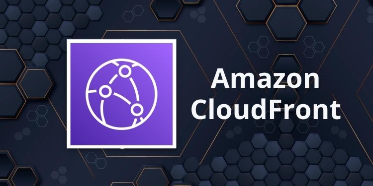 Amazon CloudFront Services