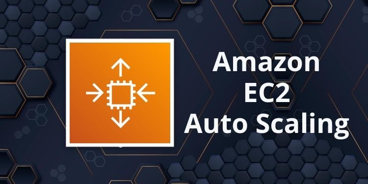 Amazon EC2 Auto Scaling Services
