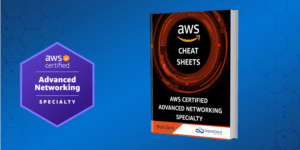 AWS Certified Advanced Networking Specialty Study Guide