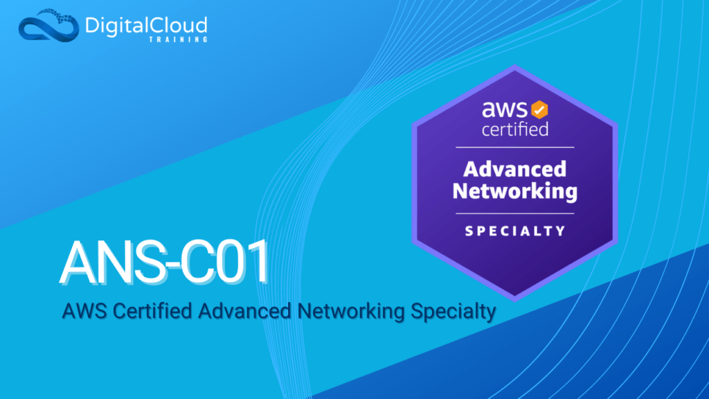 AWS Certified Advanced Networking Specialty Training