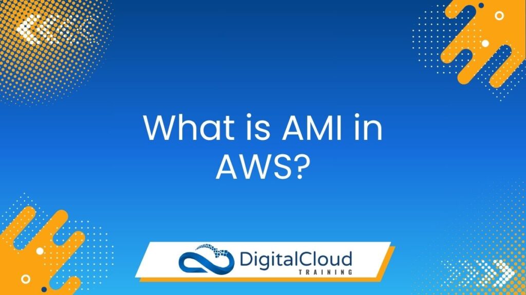 What is AMI in AWS