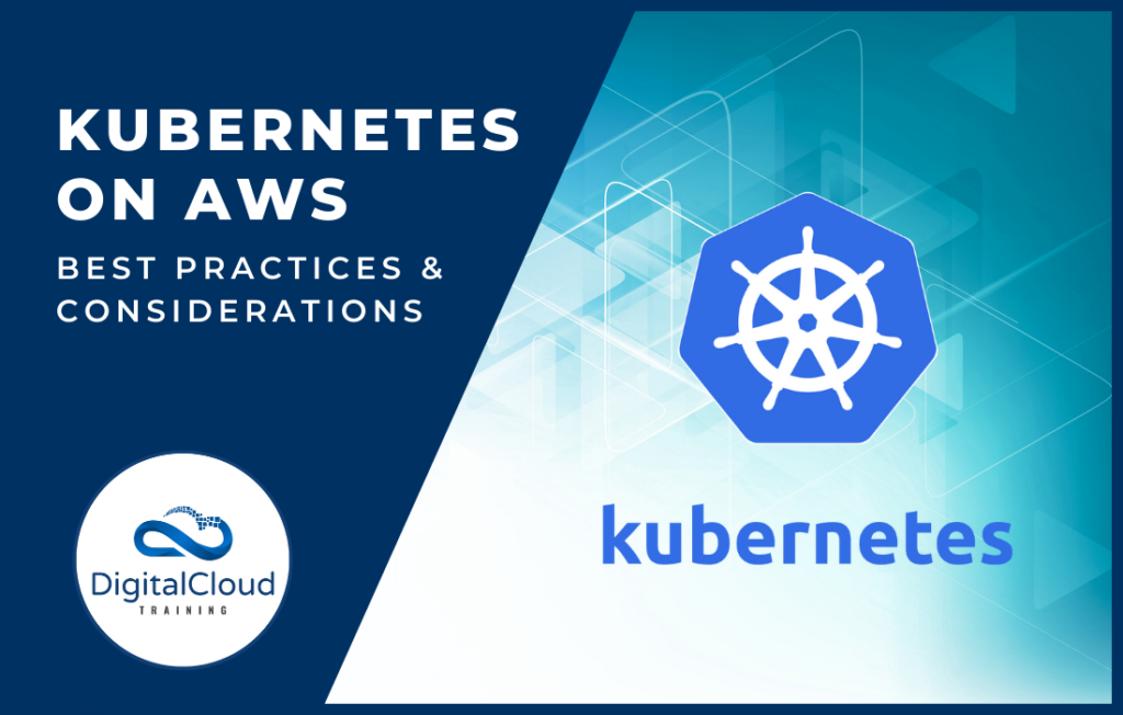 Kubernetes on AWS - Best Practices